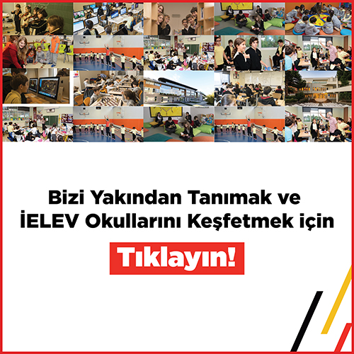 Bizi Yakından Tanımak ve İELEV Okullarını Keşfetmek için Tıklayınız